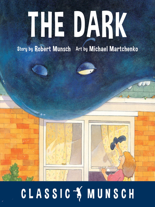 Robert Munsch创作的The Dark作品的详细信息 - 可供借阅